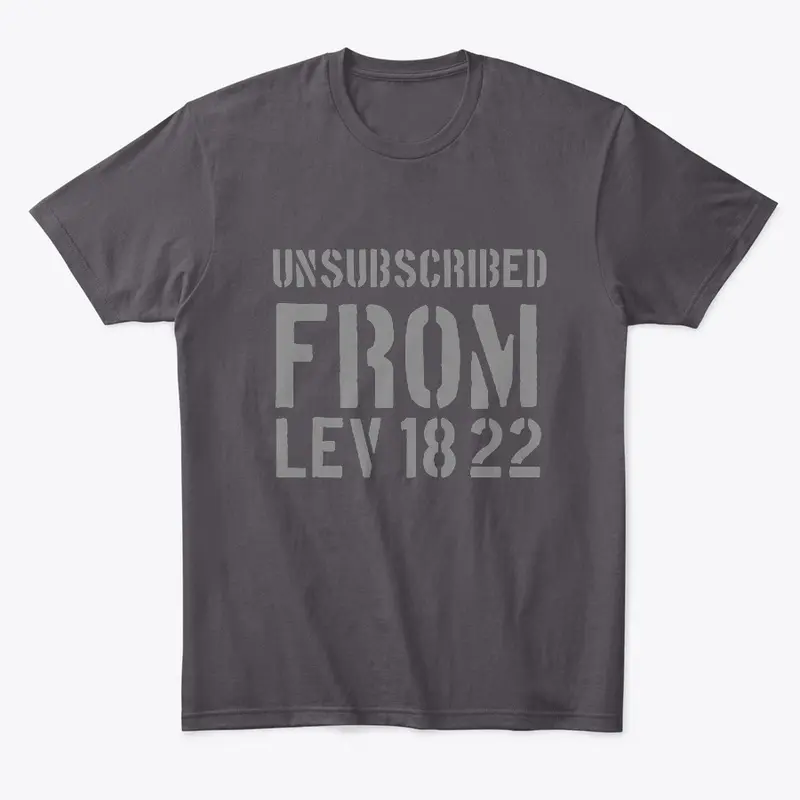 Unsubscribed From Lev 18 22 Gray