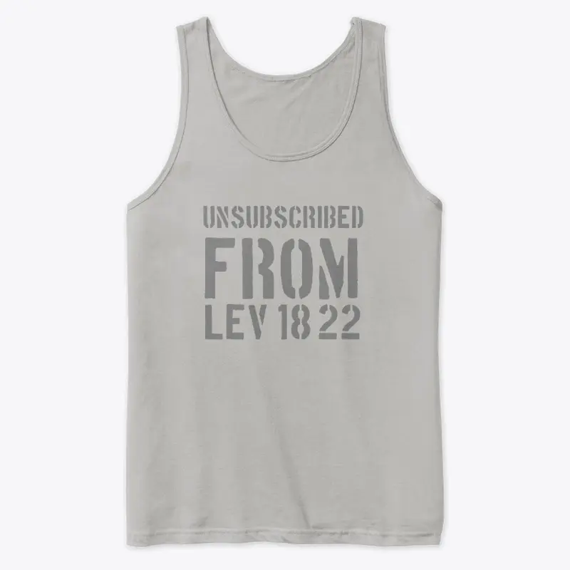 Unsubscribed From Lev 18 22 Gray